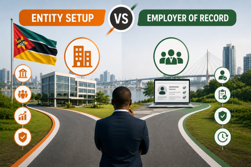 Entity Setup vs Employer of Record in Mozambique: How to Choose the Right Market Entry Strategy for Business Expansion 1 f50effa3 a144 40eb ae0d 889f23717e60
